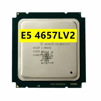 Процесор Xeon E5-4657L V2 2,4 Ghz И 12-Ядрен 22 нм 115 W 30 MB LGA2011 E5-4657L V2 Процесора E5 4657LV2 E5 4657L V2