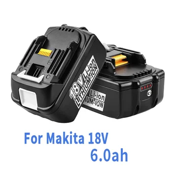 Най-новият Актуализиран батерия BL1860 за Makita 18V Батерия 6.0 ah Акумулаторна Подмяна на BL1840 BL1850 Li-Ion за makita 18v Батерия
